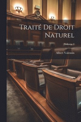 bokomslag Traité de droit naturel; Volume 2