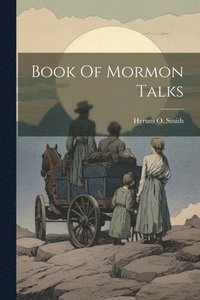 bokomslag Book Of Mormon Talks