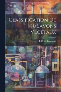 bokomslag Classification De 40 Savons Végétaux