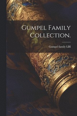 Gumpel Family Collection. 1