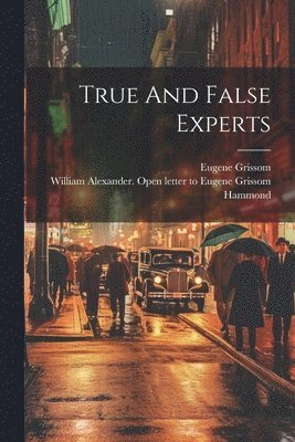 bokomslag True And False Experts