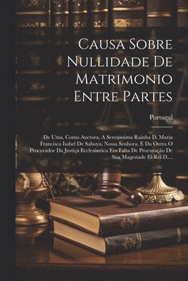 bokomslag Causa Sobre Nullidade De Matrimonio Entre Partes