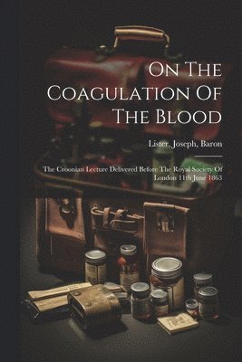 bokomslag On The Coagulation Of The Blood