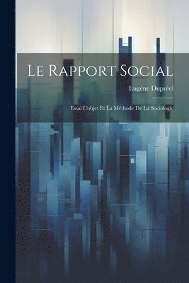 bokomslag Le Rapport Social