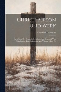 bokomslag Christi Person Und Werk