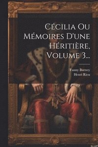bokomslag Ccilia Ou Mmoires D'une Hritire, Volume 3...