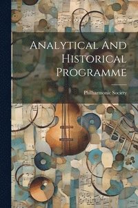 bokomslag Analytical And Historical Programme