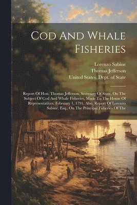 Cod And Whale Fisheries 1