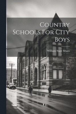 bokomslag Country Schools For City Boys