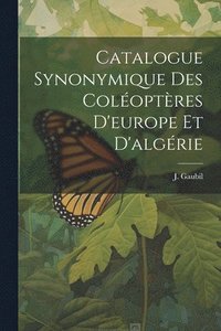 bokomslag Catalogue Synonymique Des Coloptres D'europe Et D'algrie