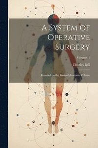 bokomslag System of Operative Surgery
