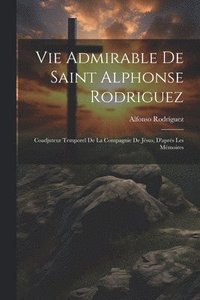 bokomslag Vie Admirable De Saint Alphonse Rodriguez