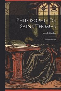 bokomslag Philosophie De Saint Thomas