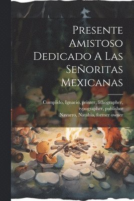 Presente Amistoso Dedicado A Las Seoritas Mexicanas 1