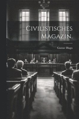 Gustav Hugo - Civilistisches Magazin., Häftad