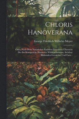 Chloris Hanoverana, Häftad