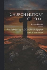 bokomslag Church History Of Kent