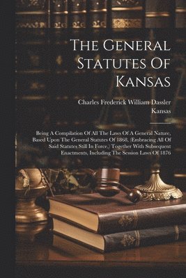 bokomslag General Statutes Of Kansas