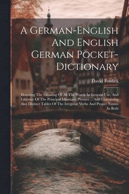 David Fosdick - German-english And English German Pocket-dictionary, Häftad