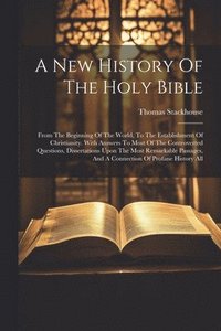 bokomslag A New History Of The Holy Bible