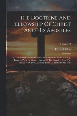 The Doctrine And Fellowship Of Christ And His Apostles 1