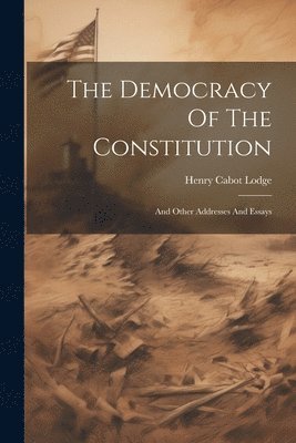 The Democracy Of The Constitution 1