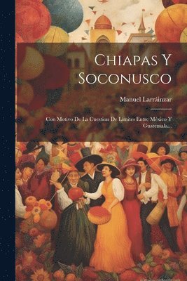Chiapas Y Soconusco