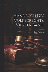 bokomslag Handbuch des Vlkerrechts. Vierter Band.
