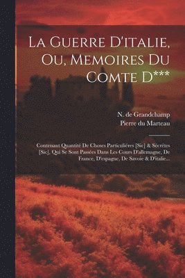 bokomslag La Guerre D'italie, Ou, Memoires Du Comte D***