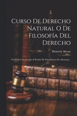 bokomslag Curso De Derecho Natural O De Filosofa Del Derecho