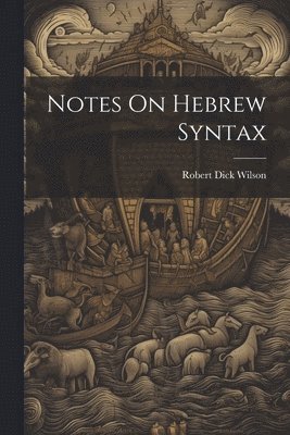 bokomslag Notes On Hebrew Syntax