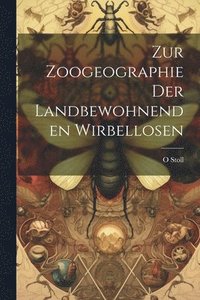 bokomslag Zur Zoogeographie Der Landbewohnenden Wirbellosen