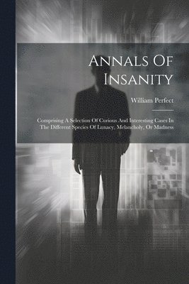 bokomslag Annals Of Insanity