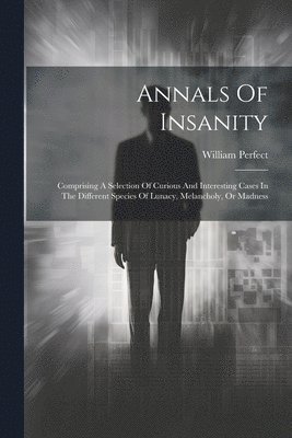 Annals Of Insanity