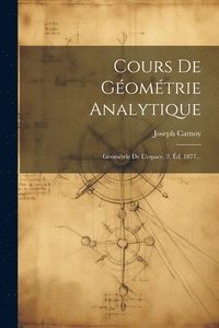 bokomslag Cours De Gomtrie Analytique