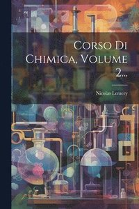 bokomslag Corso Di Chimica, Volume 2...