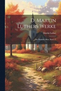 bokomslag D. Martin Luthers Werke