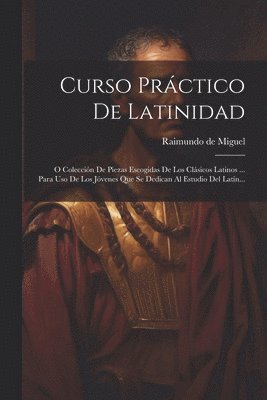 Curso Práctico De Latinidad