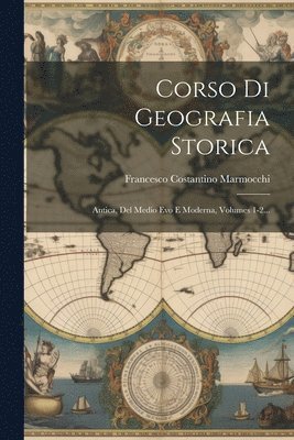 bokomslag Corso Di Geografia Storica