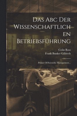 Das Abc Der Wissenschaftlichen Betriebsfhrung 1