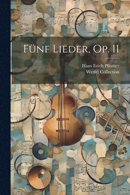 Fnf Lieder, Op. 11 1