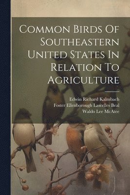 Common Birds Of Southeastern United States In Relation To Agriculture 1
