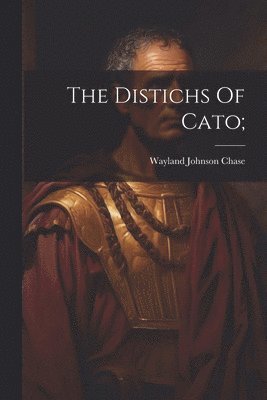 The Distichs Of Cato; 1