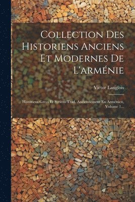 bokomslag Collection Des Historiens Anciens Et Modernes De L'armnie