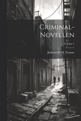 Criminal-novellen; Volume 1 1