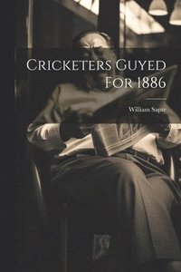 bokomslag Cricketers Guyed For 1886