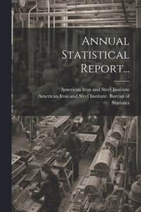bokomslag Annual Statistical Report...