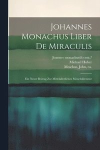 bokomslag Johannes Monachus Liber De Miraculis