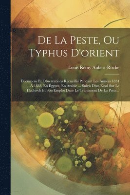 De La Peste, Ou Typhus D'orient 1