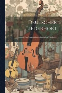 bokomslag Deutscher Liederhort
